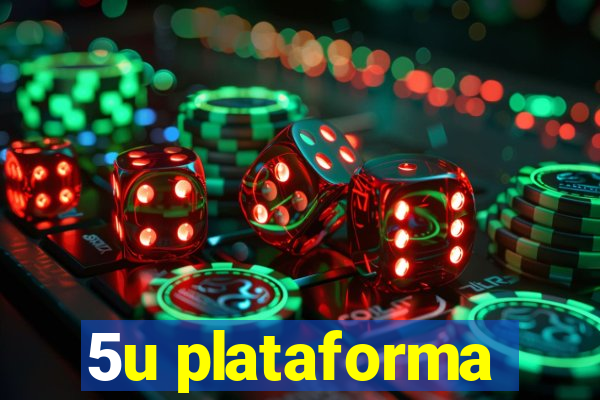 5u plataforma